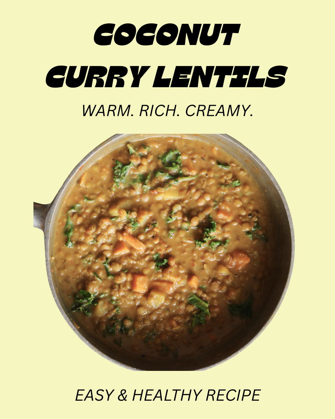 COCONUT CURRY LENTILS
